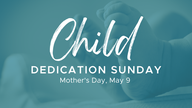 Child Dedication Sunday